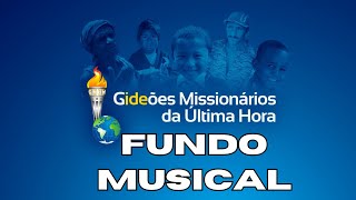 Fundo Musical Gideões 2024 [upl. by Mcclenon]