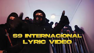 S9  Internacional Lyric Video [upl. by Llerut]