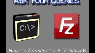 How to Connect to FTP Server via Command Prompt and FileZilla [upl. by Filbert]