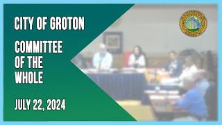 City of Groton Mayor amp Council  71524 [upl. by Attener]