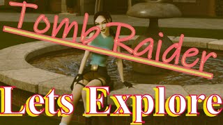 Tomb Raider Remaster Lets explore Laras house [upl. by Octavus]