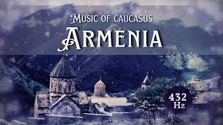 Música Armenia  Duduk  432 Hz [upl. by Ammeg504]