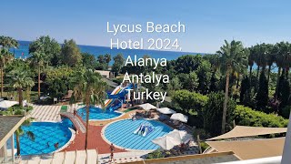 📷Lycus Beach🏖 Hotel 2024 Alanya Antalya Turkey🇹🇷 [upl. by Halland]