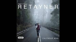 Retayner  Calendar Man  Produced by Warlock Audio [upl. by Aratahs]