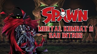 Sad Spawn intros Mortal Kombat 11 [upl. by Natsyrt184]