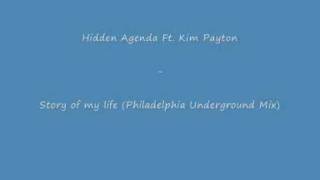 Hidden Agenda Ft Kim Payton  Story of my life Philadelphia Underground Mix [upl. by Suirtimed]