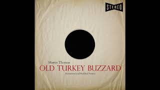 Martin Thomas  Old Turkey Buzzard Audio [upl. by Ancell475]