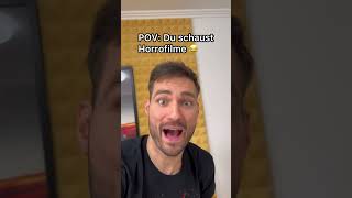 POV Du schaust Horrorfilme 😂 [upl. by Yrroc]