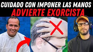 Cuidado con imponer las manos ADVIERTE EXORCISTA 😱🤯 [upl. by Yaral]