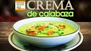 Crema de calabaza  Cocina Vegan Fácil [upl. by Millburn]