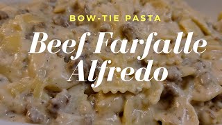 Beef Farfalle Alfredo  Bowtie Pasta Butterfly Pasta  Beef Casserole alfredosauce farfalle [upl. by Albemarle]