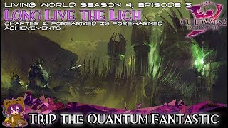 Guild Wars 2  Trip the Quantum Fantastic Forearmed Is Forewarned achievement [upl. by Duma]