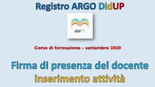 Argo DidUP 2 Firma presenza  Inserimento attività  Calendario condiviso [upl. by Rj464]