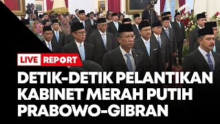 🔴 LIVE Detikdetik Pelantikan Kabinet Merah Putih PrabowoGibran [upl. by Odla]