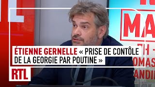 Etienne Gernelle  Législatives en Géorgie quotPrise de contrôle du pays par Vladimir Poutinequot [upl. by Aihtniroc]