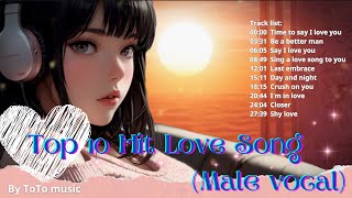 Greatest love song playlist ❤️ male vocals [upl. by Cartwell]