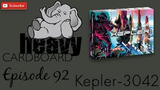 Heavy Cardboard Episode 92  Kepler3042 [upl. by Rialc867]