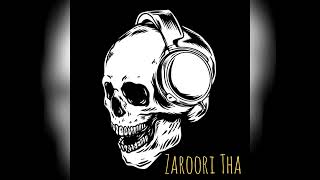 ZAROORI THA  IKTARA  2024 MELODY RAP  OFFICIAL AUDIO [upl. by Anihpesoj146]