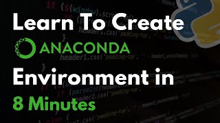 How to Create Anaconda Environment   Anaconda  Python  Anaconda Navigator [upl. by Salome]