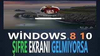 Bilgisayar Açılışında Şifre Ekranı gelmiyor Bilgisayar açılmıyor windows 8 10 [upl. by Ben]