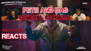 Pete and Bas  Generals Corner  Grading Scale Reacts [upl. by Esta]