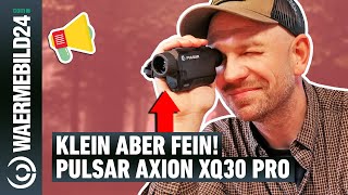 Klein aber fein Das Pulsar Axion XQ30 Pro WärmebildHandgerät im Check [upl. by Pero]