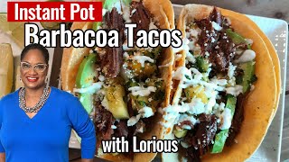 Instant Pot Barbacoa Tacos  Calibama Cooking with Chef Lorious [upl. by Rodgers]