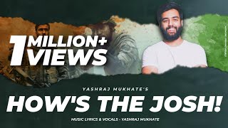 HOWS THE JOSH FULL SONG  Uri Song  A tribute to URi  Vicky Kaushal  Jai Hindi  Surgical Strike [upl. by Schwerin]