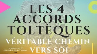 Les 4 accords toltèques  Conférence [upl. by Meerek540]