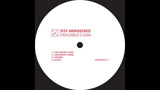 Stef Mendesidis  The Suspect Zone VAULTREC001 [upl. by Licastro]