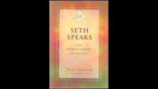 Seth Speaks Eternal Validity of the Soul excerpts  Jane Roberts [upl. by Niamreg757]