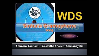 Yannam Yannam  Wasantha  Sarath Sandanayake [upl. by Noedig]