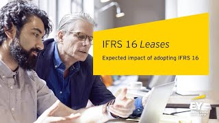 Global IFRS IFRS 16 Leases – Expected impact of adopting IFRS 16 [upl. by Ardnad574]