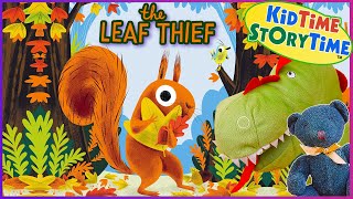 The Leaf Thief 🍁 Fall Story Read Aloud [upl. by Pinkerton213]