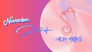 AQUARIUS NOVEMBER 2024 HOROSCOPE NEW CAREER PATH amp NEW HOME [upl. by Shumway]