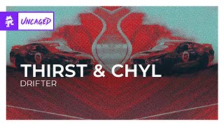 THIRST amp CHYL  DRIFTER Monstercat Release [upl. by Dublin]