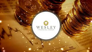 Wesley Financial Group Radio Ad [upl. by Enniotna46]