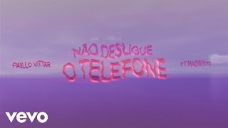 Pabllo Vittar Maderito  Não Desligue o Telefone Visualizer [upl. by Manoff]