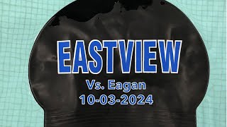 Eastview vs Eagan October 3rd 2024 [upl. by Woodley]