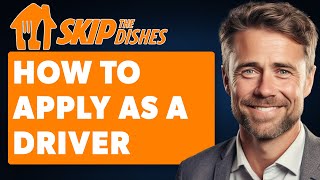 How To Apply As A Driver For Skip The Dishes Full 2024 Guide [upl. by Elyn]