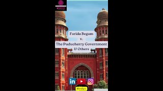 Farida Begam v The Puducherry Government and others [upl. by Nemraciram513]