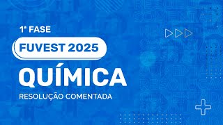 Resolução Comentada  FUVEST 2025  1ª Fase  Química [upl. by York230]