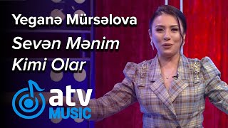 Yeganə Mürsəlova  Sevən Mənim Kimi Olar 7 Canlı [upl. by Carine911]