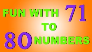 The Numbers Song  Learn To Count from 71 to 80  Number Rhymes For Children [upl. by Oglesby50]