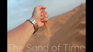 The Sand of Time [upl. by Oyek302]