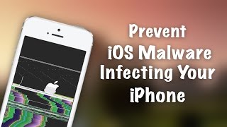 How to Protect Your iPhone from Viruses  New iOS Malware in the Wild [upl. by Bondy632]