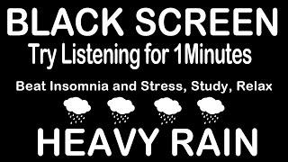 NIGHT HEAVY RAIN AND PURE THUNDER｜TRY LISTENING FOR 1 MINUTES  STUDY  RELAXATION｜INSOMNIA [upl. by Firahs]