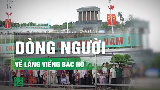 Đông đảo người dân về lăng viếng Bác Hồ dịp lễ 29  VTC14 [upl. by Oram]