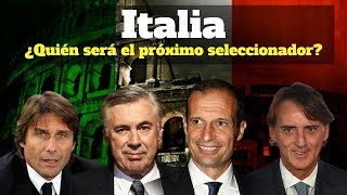 ¿Quién será el próximo seleccionador de Italia [upl. by Haerdna901]