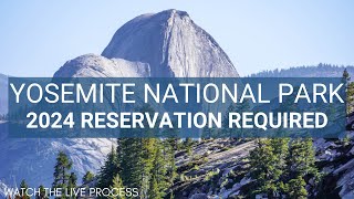 Entrance Reservation for Yosemite National Park 2024  How to Get One [upl. by Haveman212]